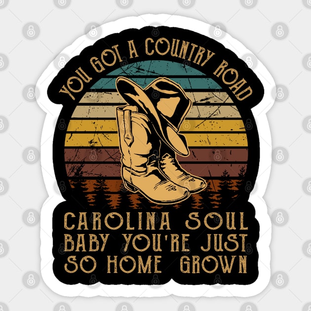 You got a country road Carolina soul Baby you're just so homegrown Boots Cowboy Classic Sticker by Merle Huisman